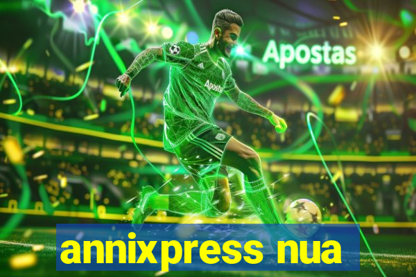 annixpress nua